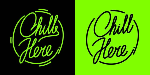 Abstrakte Handgeschriebene Kalligraphie Chill Here Vector Illustration Art Typografie Illustration — Stockvektor