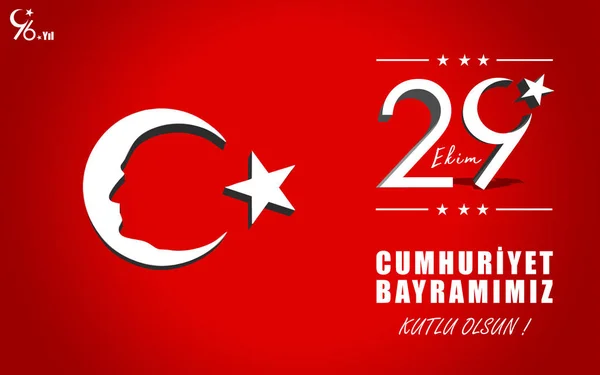 Ekim Cumhuriyet Bayrami Kutlu Olsun Dia República Turquia Fotografia De Stock