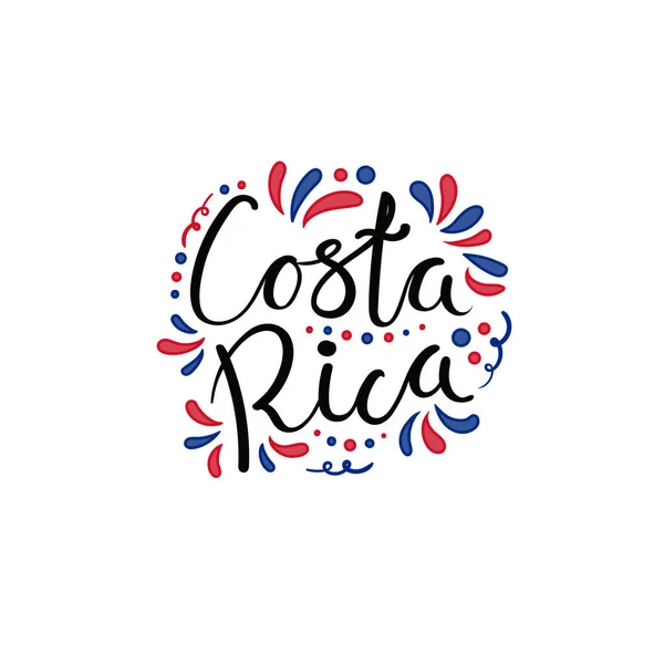 手写书法刻字引述哥斯达黎加与装饰元素在旗子颜色隔绝在白色背景 设计概念为独立天横幅 — 图库矢量图片