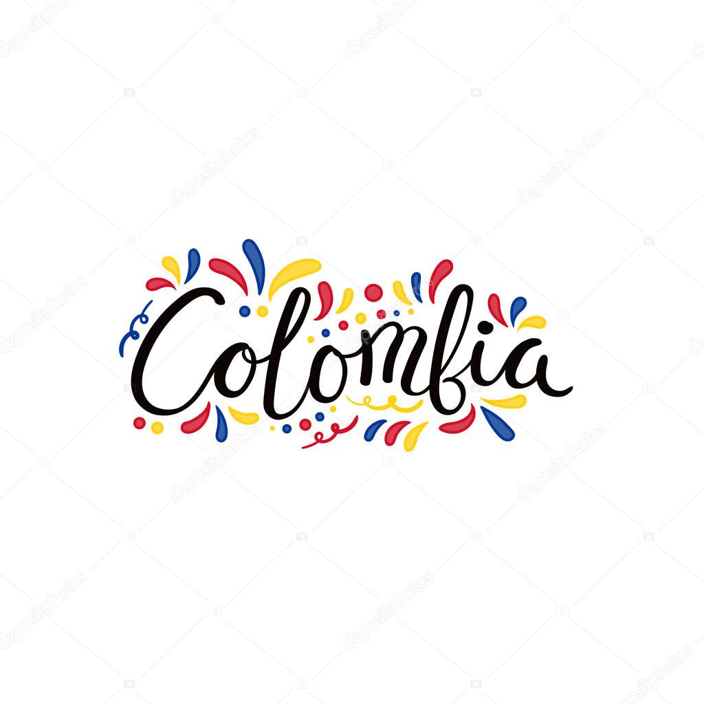 Hand written calligraphic lettering quote Colombia with decorative elements in flag colors isolated on white background, vector, illustration, Design concept for independence day banner