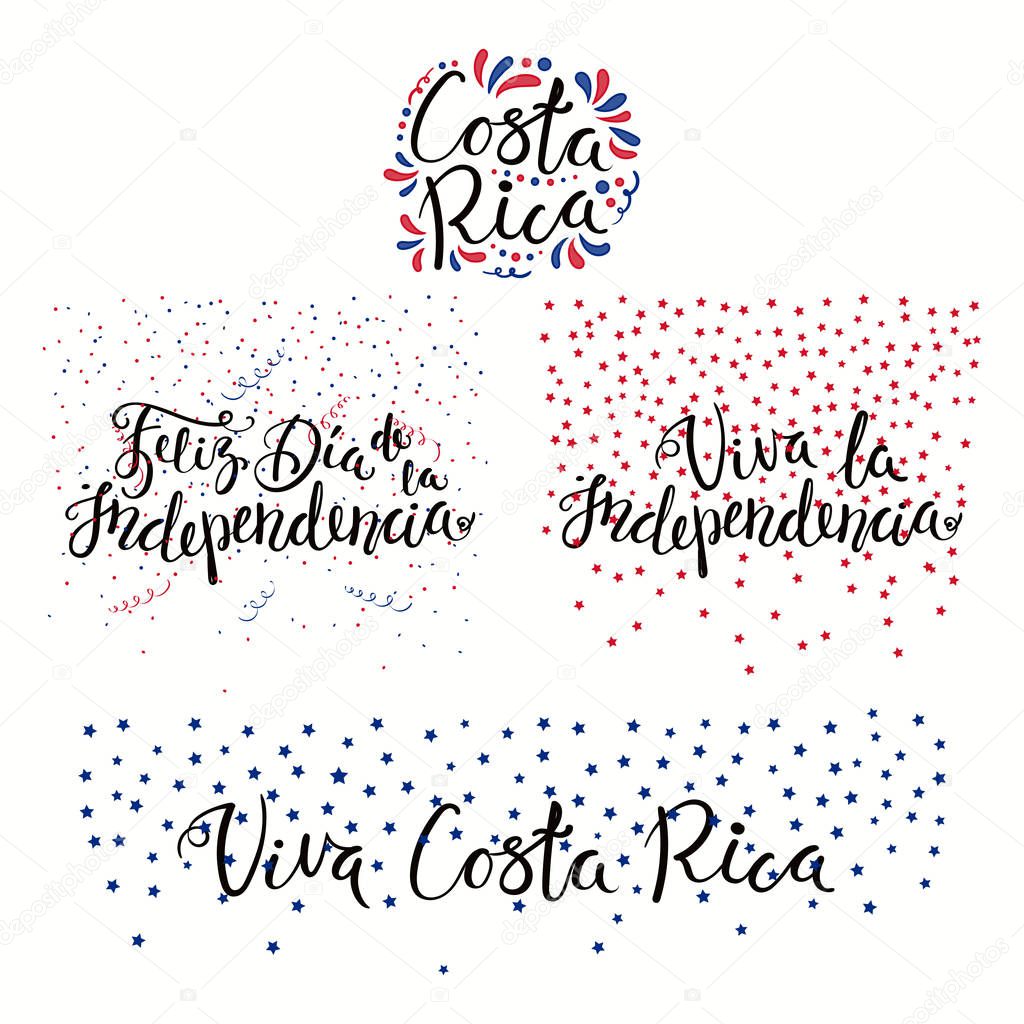 Set of hand written calligraphic Spanish lettering quotes for Costa Rica Independence Day with stars and confetti in flag colors, vector, illustration