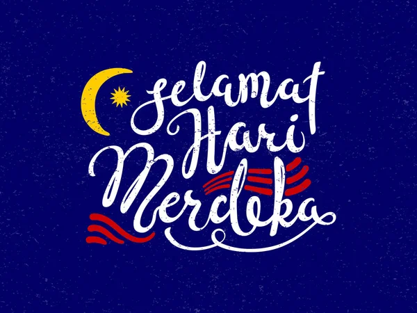 Открытка Рукописной Надписью Selamat Hari Merdeka Означающей Днем Независимости Малайзии — стоковый вектор