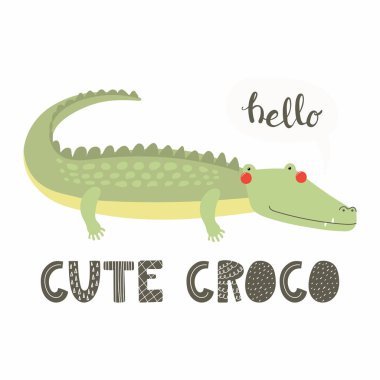 Hand drawn vector illustration of a cute funny crocodile saying Hello with lettering quote Cute croco, Scandinavian style flat design, Concept for children print  clipart