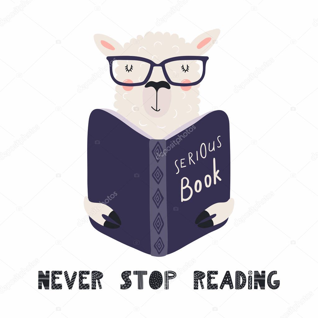 Hand drawn vector illustration of a cute funny llama reading a book with quote Never stop reading isolated on white background. Scandinavian style flat design. Concept for children print.