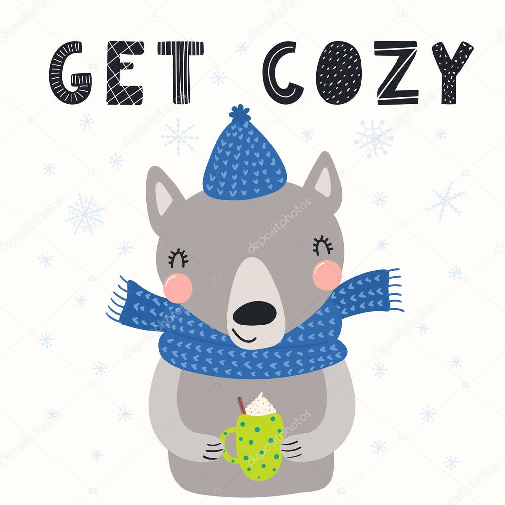 Hand drawn vector illustration of a cute wolf in knitted hat and scarf with mug, text Get cozy. Scandinavian style flat design. Concept for children print