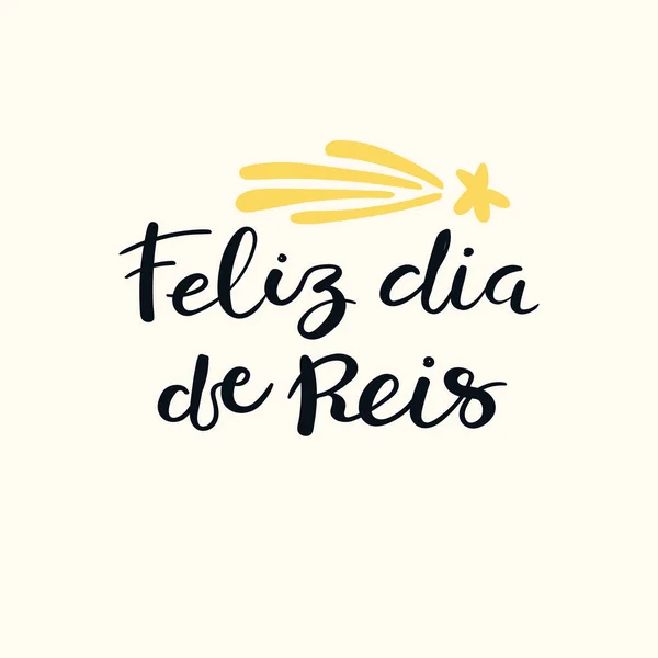 Texto Escrito Mano Portugués Caligrafía Cita Feliz Día Los Reyes — Vector de stock