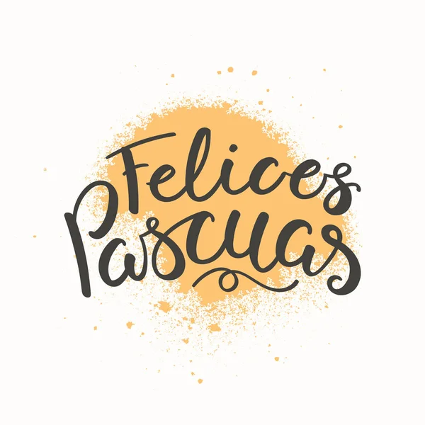 Cita Caligráfica Escrita Mano Feliz Pascua Español Con Salpicaduras Pintura — Vector de stock