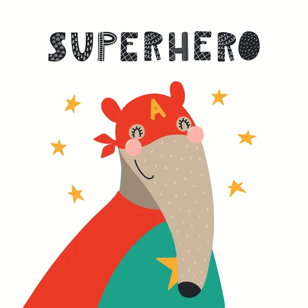 Handritad Vektor Illustration Söt Anteater Superhjälte Med Bokstäver Citat Superhero — Stock vektor