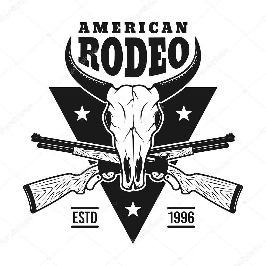 Rodeo vector emblem with bull skull and two crossed rifles in vintage monochrome style isolated on white background