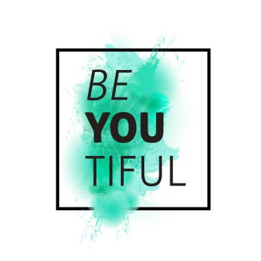 Sen Tiful Güzel suluboya arka plan olun 