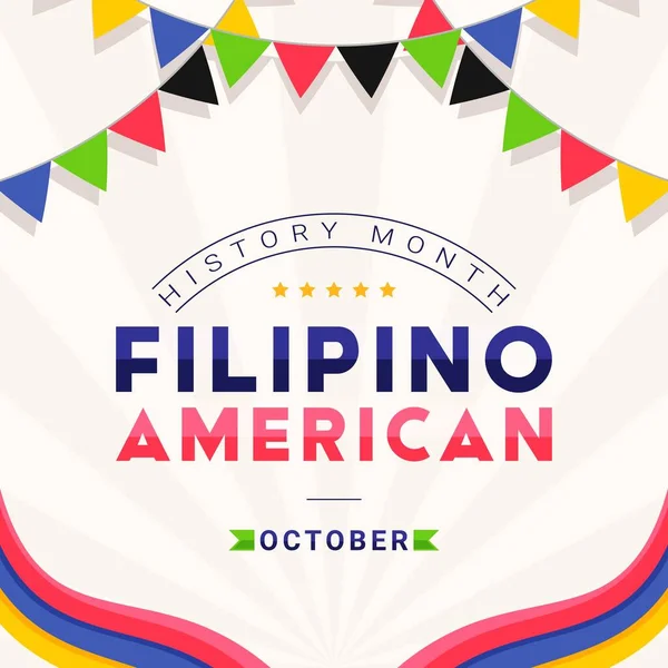 Filipino American History Month - Οκτώβριος - τετράγωνο διανυσματικό πρότυπο πανό με το κείμενο και πολύχρωμες διακοσμητικές σημαίες γύρω από αυτό. Αφιέρωμα στις συνεισφορές των Φιλιππινέζων Αμερικανών στον παγκόσμιο πολιτισμό — Διανυσματικό Αρχείο