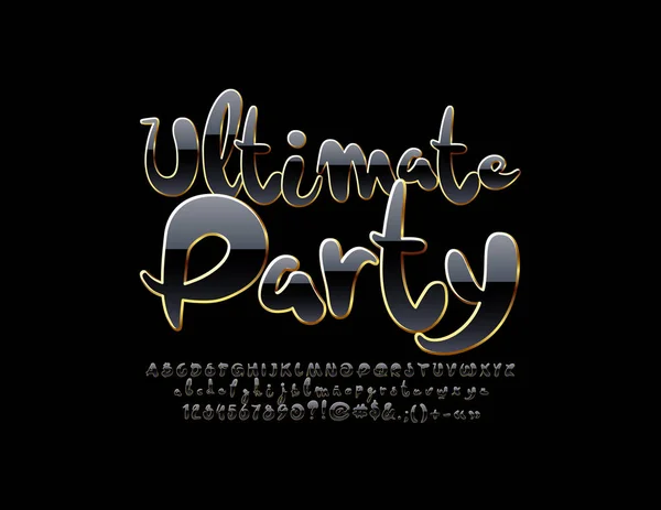 Signo Vectorial Chic Ultimate Party Con Fuente Negra Dorada Letras — Archivo Imágenes Vectoriales