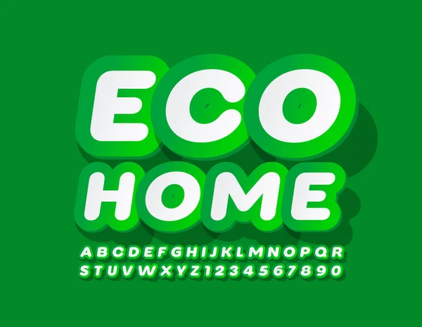 Cartaz Verde Vetor Eco Casa Com Etiqueta Estilo Fonte Letras —  Vetores de Stock