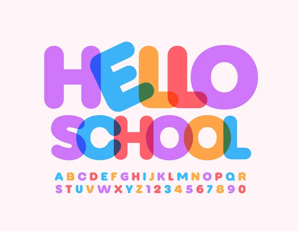 Vector Gelukkige Poster Hello School Kleurrijk Helder Lettertype Creatief Alfabet — Stockvector