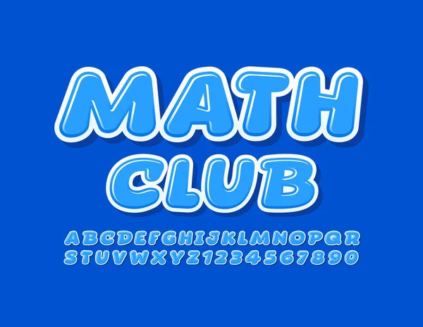 Vektor Bildung Zeichen Mathe Club Blaue Moderne Schrift Buchstaben Und — Stockvektor