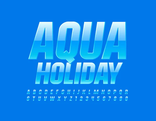 Vektorblaues Schild Aqua Holiday Hochglanz Moderne Schrift Set Aus Glänzenden — Stockvektor