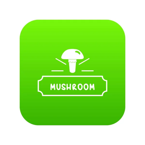 Mushroom fresh icon green vector — Stock Vector