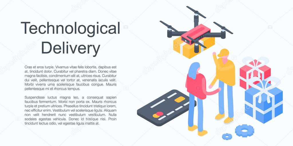 Technological delivery concept banner. Isometric illustration of technological delivery vector concept banner for web design