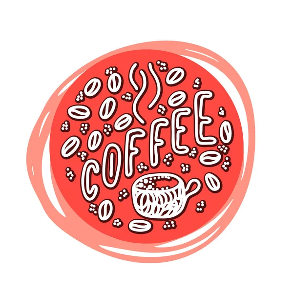 Frase de letras de café. Una palabra cita de color. Taza y frijoles. Forma circular de diseño redondo. Arte de ilustración vectorial — Vector de stock