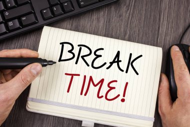 Metinler Break zaman motivasyon ara yazılı kelime. İş kavramı Get durmasına an için sakin ol Duraklat