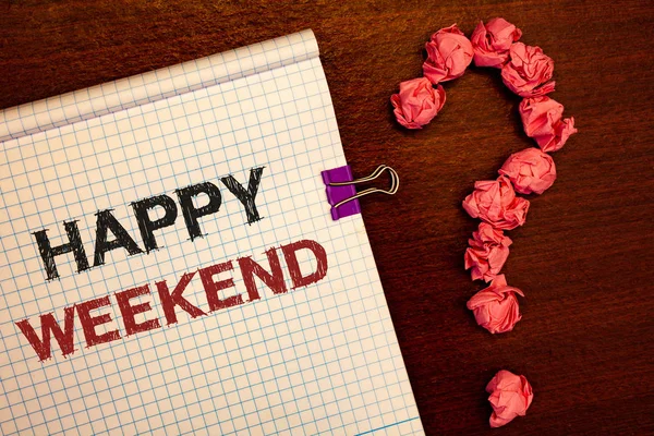 Konzeptionelle Handschrift Die Ein Glückliches Wochenende Zeigt Business Foto Präsentiert — Stockfoto