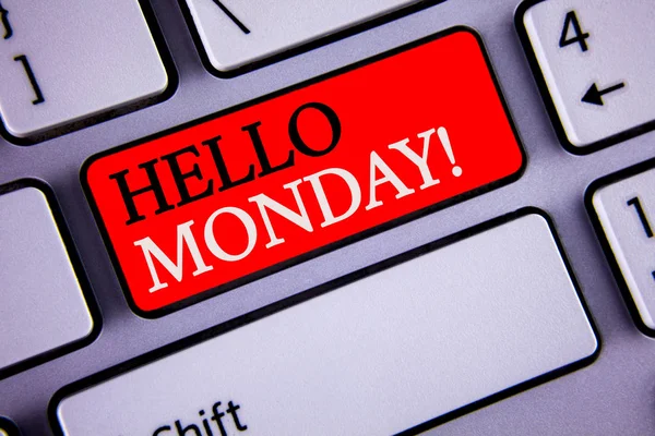 Writing note showing  Hello Monday Motivational Call. Business photo showcasing Positive Message for a new day Week Start