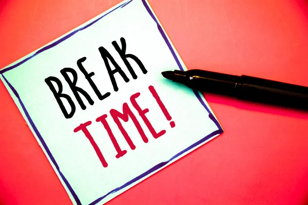 Escritura Mano Conceptual Mostrando Break Time Motivational Call Textos Fotos — Foto de Stock