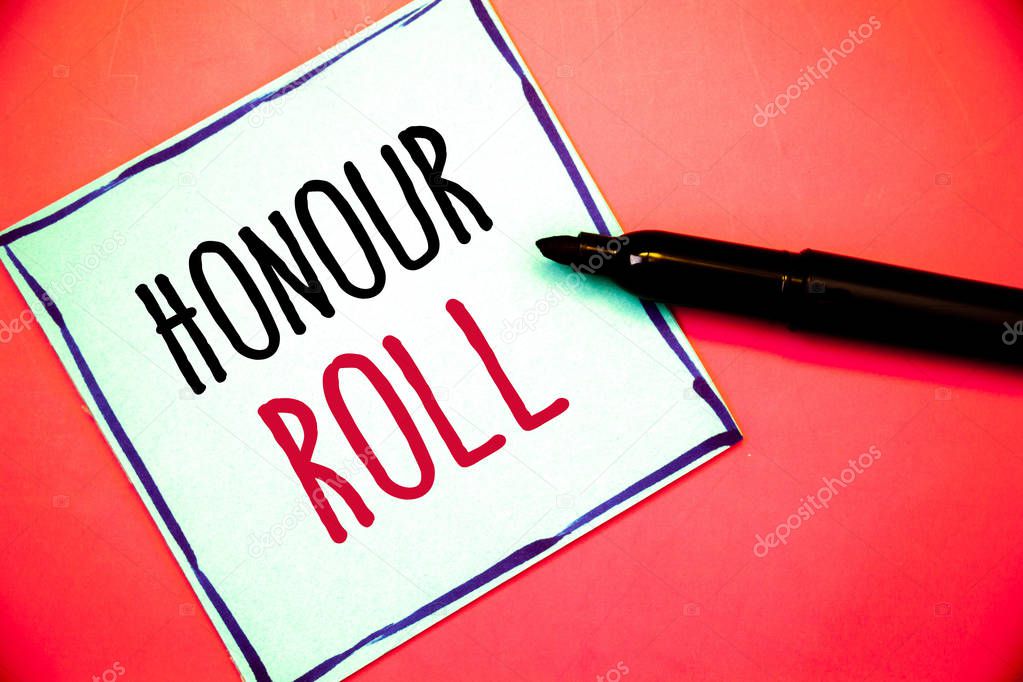 Conceptual hand writing showing Honour Roll. Business photo texts List of students who have earned grades above a specific averageIdeas messages white paper black red letters pen resting