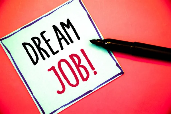 Escritura Manual Conceptual Que Muestra Dream Job Motivational Call Textos — Foto de Stock