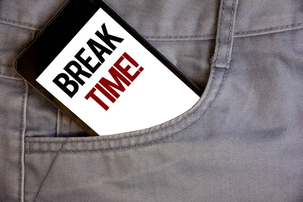 Escribiendo Una Nota Que Muestra Llamada Motivacional Break Time Exhibición —  Fotos de Stock