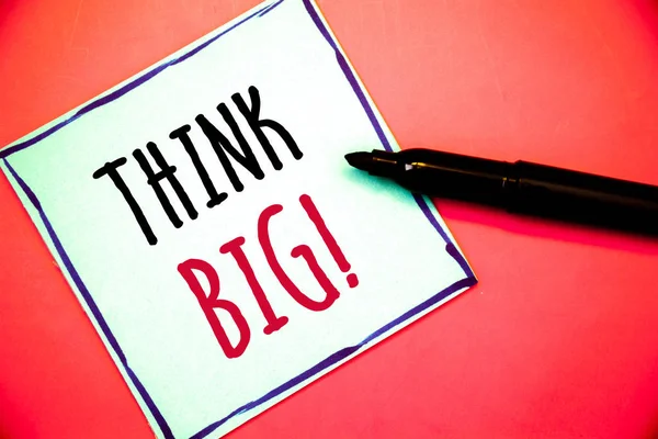 Scrittura Mano Concettuale Che Mostra Think Big Motivational Call Foto — Foto Stock