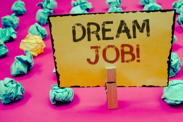 Escritura Manual Conceptual Que Muestra Dream Job Motivational Call Exhibición — Foto de Stock