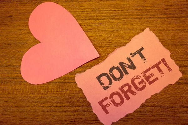 Unut motivasyonel arama gösterilen metin işareti. Kavramsal fotoğraf anımsa unutmayın hatırlatma programı