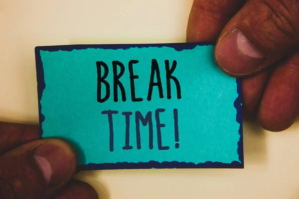 Palabras Que Escriben Textos Break Time Motivational Call Concepto Negocio — Foto de Stock