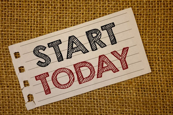 Text Sign Showing Start Today Conceptual Photo Initiate Begin Right — Stock Photo, Image