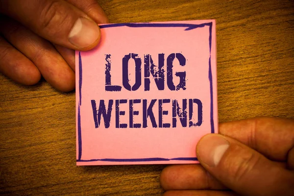 Ecriture Conceptuelle Montrant Long Weekend Textes Photo Affaires Courtes Vacances — Photo