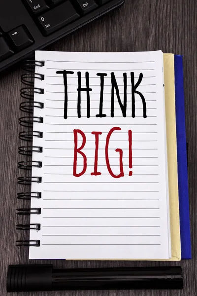 Écriture Conceptuelle Montrant Think Big Motivational Call Business Photo Showcasing — Photo