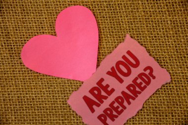 Are sen hazır soru gösterilen yazma kavramsal el. İş fotoğraf metin hazır hazırlık Hazırlık Değerlendirmesi değerlendirme metin pembe yırtık kağıt Not kalp seviyorum mesaj mektup