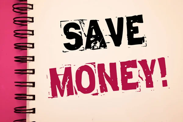 Conceptual hand writing showing Save Money Motivational Call. Business photo showcasing Reduce expenses Make a fund from earningsNotebook page ideas messages black red letters words