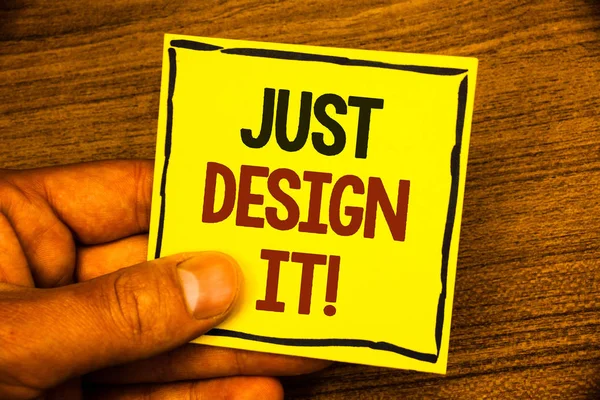 Word Scrittura Testo Just Design Motivational Call Business Concept Creare — Foto Stock