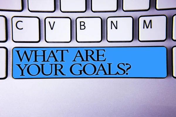 Handwriting Text What Your Goals Question Concept Meaning Asking Someone — Stock Photo, Image