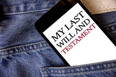 Conceptual hand writing showing My Last Will And Testament. Business photo text List of things to be made after his or her death Cell phone white screen message application wicker background clipart