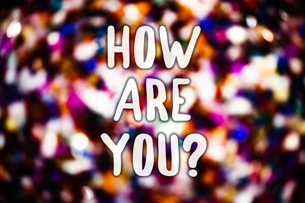 Nasıl Are sen soru gösterilen Not yazma. Karşılıklı sağlık durumu vitrine iş fotoğraf arka plan güzel düşünceler yansımaları aydınlatmak ışık yaşam ve sağlık mesajları hakkında soran