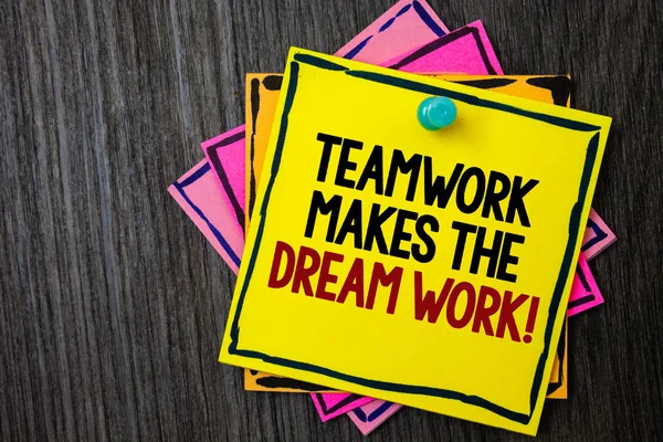 Tekst Teken Weergegeven Teamwork Maakt Droom Werk Noemen Conceptuele Foto — Stockfoto