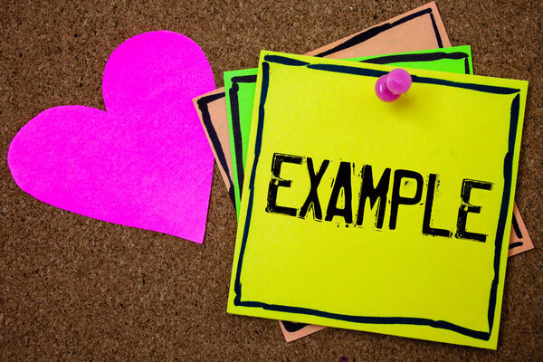 Word writing text Example. Business concept for Illustration Sample Model to follow Guide Explanation For instance Cork background paper ideas messages pink heart love lovely inspiration