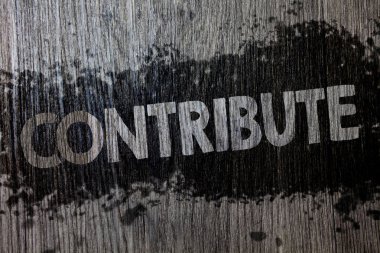 Katkıda bulunma gösterilen metin işareti. Kavramsal fotoğraf strateji karar Teamworking için Achiving ortak başarılı hedef Ahşap ahşap arka plan siyah sıçramak boya fikirler mesajlar niyetleri