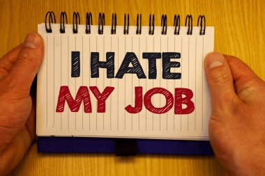 Metin yazma Word işimden nefret ediyorum. Konumunuzu, şirket kötü kariyer kağıtları fikirler iletilerinizi önemli sevmeme nefret için iş kavramı hatırlıyorum bilgi ahşap Not defteri