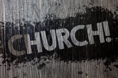 Kilise gösterilen metin işareti. Kavramsal fotoğraf Katedrali sunak kule Şapel cami kutsal tapınak sinagog Tapınağı Ahşap ahşap arka plan siyah sıçramak boya fikirler mesajlar niyetleri