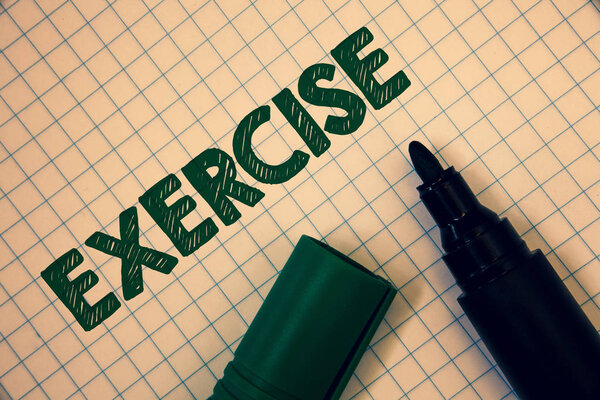 Text sign showing Exercise. Conceptual photo Activity requiring physical effort Bringing into play Training Squared paper open marker ideas messages inspirational thoughts feelings
