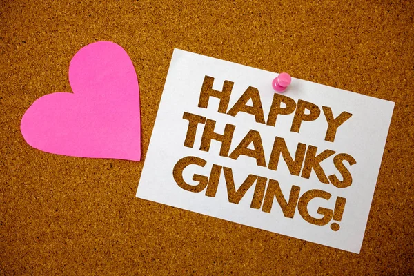 Handwriting text Happy Thanks Giving Motivational Call. Concept meaning congratulations phrase Holidays Hart love pink brown background love lovely thoughts message memories